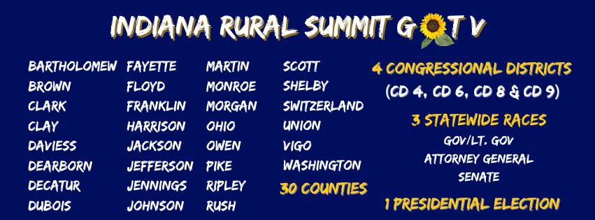 Indiana Rural Summit GOTV across 30 counties, 4 congressional districts, 3 statewide races = 1 presidential election